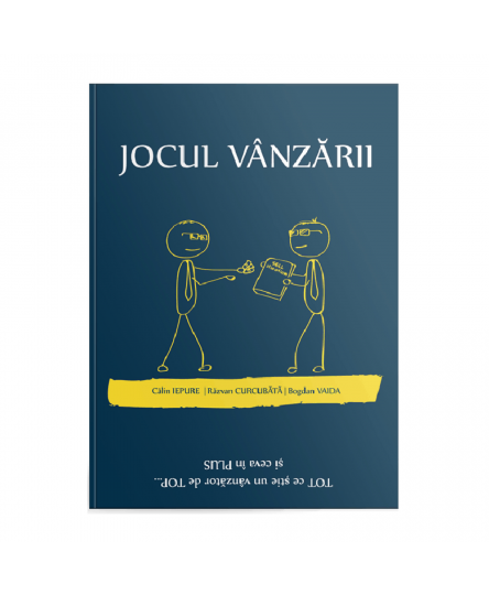 Jocul vânzării - Călin Iepure, Bogdan Vaida, Răzvan Curcubătă